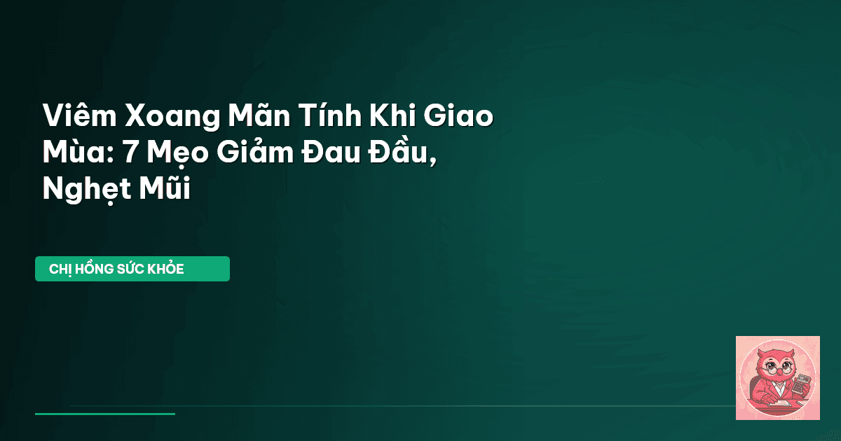 viêm xoang mãn tính